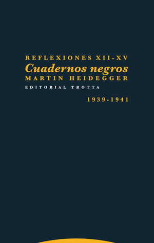 REFLEXIONES XII-XV CUADERNOS NEGROS 1939-1941