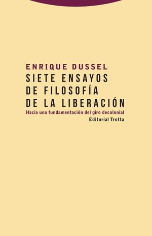 SIETE ENSAYOS DE FILOSOFIA DE LA LIBERACION