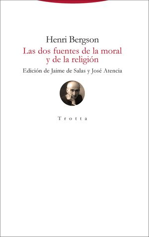 LAS DOS FUENTES DE LA MORAL Y DE LA RELIGIÓN