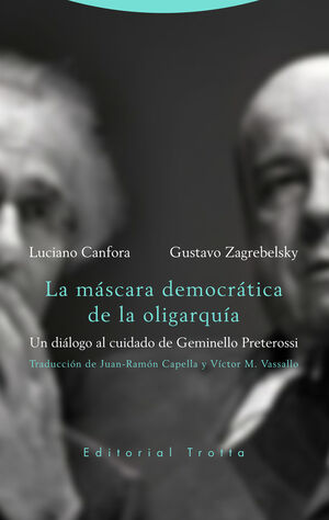 MASCARA DEMOCRATICA OLIGARQUIA, LA