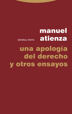 UNA APOLOGIA DEL DERECHO Y OTROS ENSAYOS