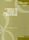 OP/282-O TRABALLO DAS MULLERES NA GALICIA RURAL DO ANTIGO RÉXIME