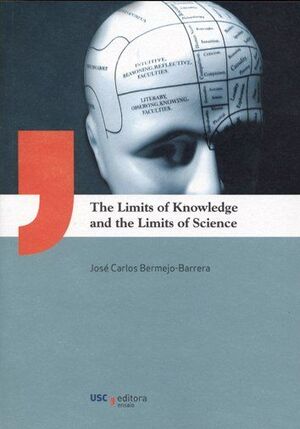 THE LIMITS OF KNOWLEDGE AND THE LIMITS OF SCIENCE