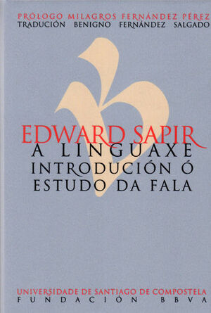 A LINGUAXE. INTRODUCCIÓN Ó ESTUDO DA FALA