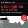 EL ECOLOGISMO DE LOS POBRES   (6ª EDIC.)