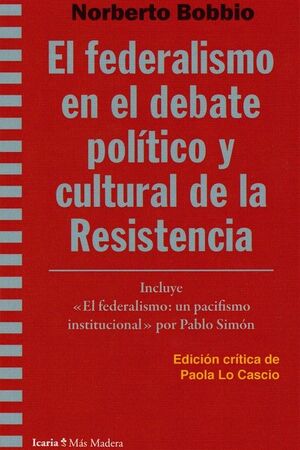 FEDERALISMO EN EL DEBATE POLITICO Y CULTURAL DE LA RESISTENCIA, E