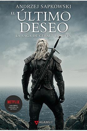 EL ÚLTIMO DESEO. LA SAGA DE GERALT DE RIVIA