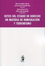 RETOS DEL ESTADO DE DERECHO EN MATERIA DE INMIGRACIÓN Y TERRORISMO