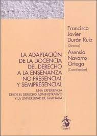 LA ADAPTACIÓN DE LA DOCENCIA DEL DERECHO A LA ENSEÑANZA NO PRESENCIAL Y SEMIPRESENCIAL