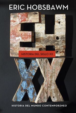 HISTORIA DEL SIGLO XX. HISTORIA DEL MUNDO CONTEMPORANEO