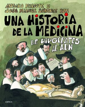 HISTORIA DE LA MEDICINA. DE HIPOCRATES AL ADN