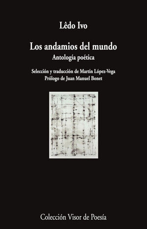 LOS ANDAMIOS DEL MUNDO.ANTOLOGIA POETICA