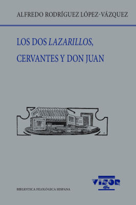 LOS DOS LAZARILLOS,  CERVANTES Y DON JUAN