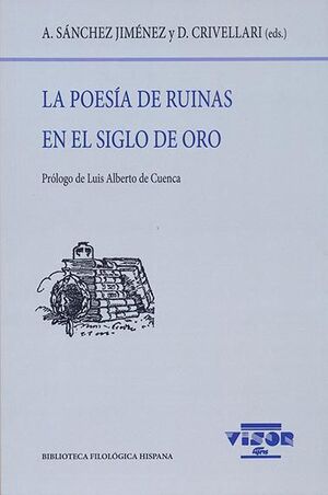 LA POESÍA DE RUINAS EN EL SIGLO DE ORO