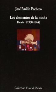 LOS ELEMENTOS DE LA NOCHE, POESÍA I (1958-1964)