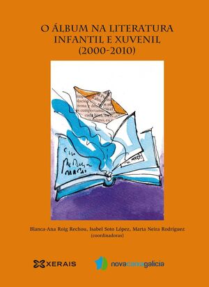 O ÁLBUM LITERATURA INFANTIL E XUVENIL (2000 - 2010)
