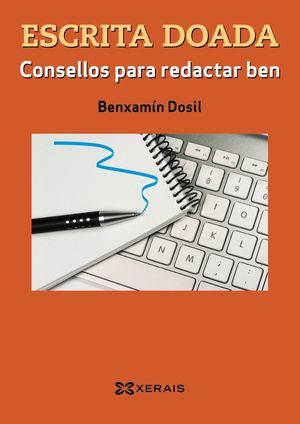 ESCRITA DOADA : CONSELLOS PARA REDACTAR BEN