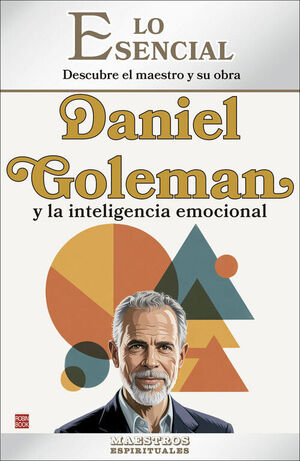 DANIEL GOLEMAN Y LA INTELIGENCIA EMOCIONAL