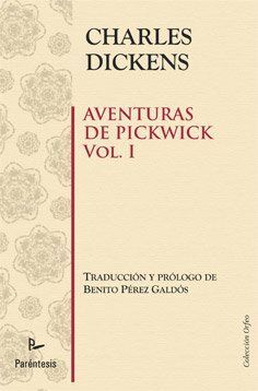 LAS AVENTURAS DE PICKWICK VOL. I