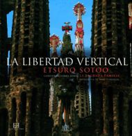 LA LIBERTAD VERTICAL. CONVERSACIONES SOBRE LA SAGRADA FAMILIA