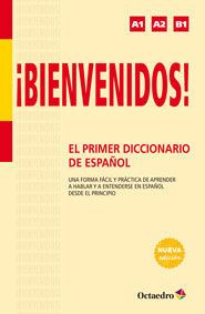 BIENVENIDOS! PRIMER DICCIONARIO DE ESPAÑOL