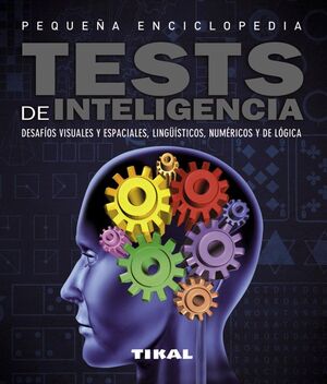TESTS DE INTELIGENCIA- PEQUEÑA ENCICLOPEDIA