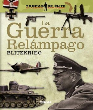 LA GUERRA RELAMPAGO BLITZKRIEG