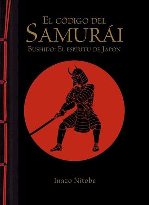 EL CODIGO DEL SAMURAI-BUSHIDO