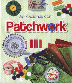 APLICACIONES CON PATCHWORK- TUS HABILIDADES