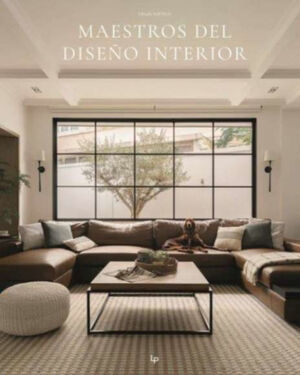 MAESTROS DEL DISEÑO INTERIOR