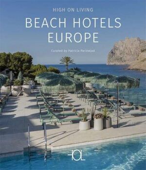 HIGH ON...BEACH HOTELS EUROPE