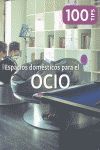 100 TIPS ESPACIOS DOMÉSTICOS PARA EL OCIO FINAL