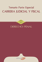 OPOSICIONES CARRERA JUDICIAL Y FISCAL, DERECHO PENAL. TEMARIO PARTE ESPECIAL