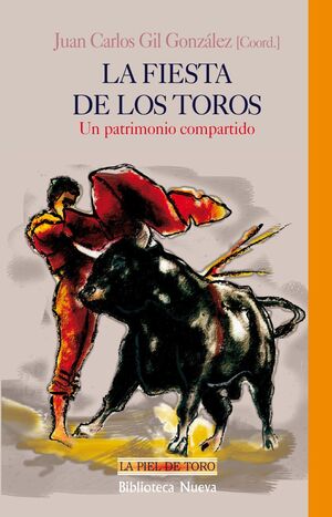 LA FIESTA DE LOS TOROS. UN PATRIMONIO COMPARTIDO