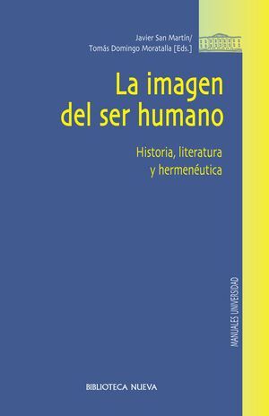 LA IMAGEN DEL SER HUMANO HISTORIA LITERATURA Y HERMENEUTICA