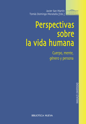 PERSPECTIVAS SOBRE LA VIDA HUMANA (BIB. NUEVA)