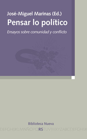 PENSAR LO POLÍTICO: ENSAYOS SOBRE COMUNIDAD Y CONFLICTO