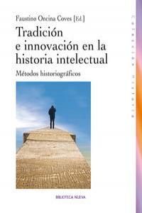 TRADICIÓN E INNOVACIÓN EN LA HISTORIA INTELECTUAL