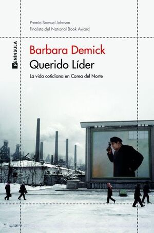 QUERIDO LÍDER : LA VIDA COTIDIANA EN COREA DEL NORTE