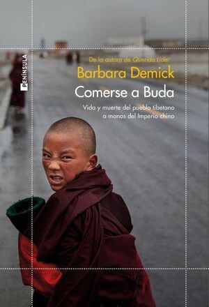 COMERSE A BUDA : VIDA Y MUERTE DEL PUEBLO TIBETANO A MANOS DEL IMPERIO CHINO