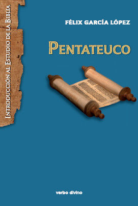 PENTATEUCO, INTRODUCCION AL ESTUDIO DE LA BIBLIA