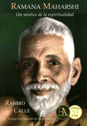 RAMANA MAHARSHI, UN MÍSTICO DE LA ESPIRITUALIDAD