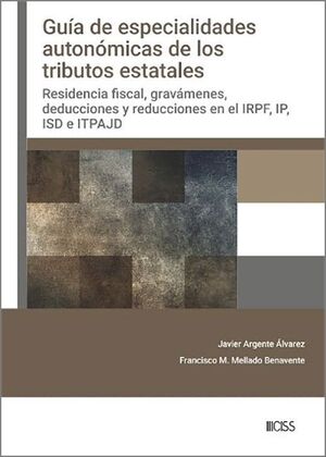 GUIA DE ESPECIALIDADES AUTONOMICAS EN LOS TRIBUTOS ESTATALES