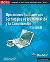 OPERACIONES AUXILIARES CON TECNOLOGÍAS DE LA INFORMACIÓN Y LA COMUNICACIÓN (MF12
