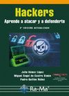 HACKERS. APRENDE A ATACAR Y DEFENDERTE. 2ª EDICIÓN ACTUALIZADA