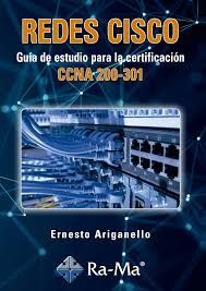 REDES CISCO GUIAS DE ESTUDIO PARA CERTIFICACION CCNA 200 301