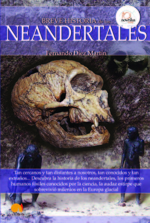 BREVE HISTORIA DE LOS NEANDERTALES (3ª EDICION)