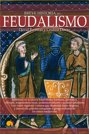 BREVE HISTORIA DEL... FEUDALISMO