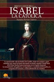 BREVE HISTORIA DE... ISABEL LA CATOLICA