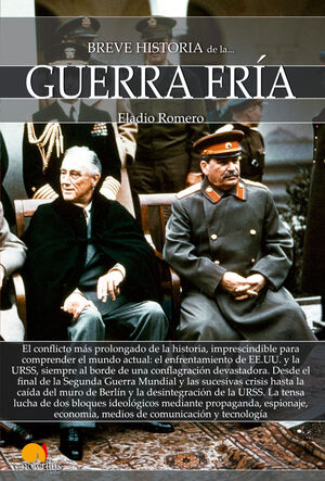 BREVE HISTORIA DE LA... GUERRA FRIA